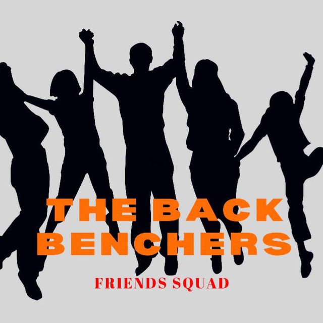 TheBackBenchers_FriendsSqaud